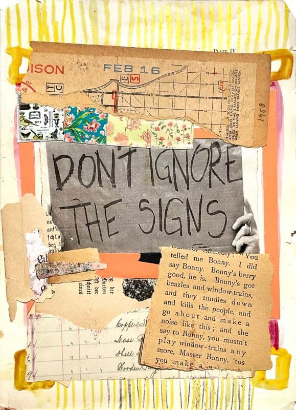 Don't ignore the signs